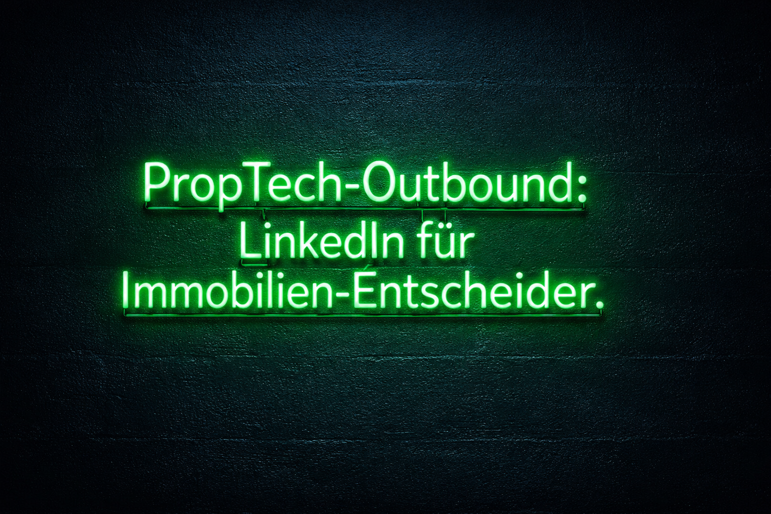 PropTech-Leadgenerierung im DACH-Raum: So erreichst du Immobilien-Entscheider, die keine Lust auf Tech-Pitches haben