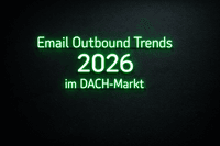 Email Outbound Trends 2026: Was sich im DACH-Markt verändert