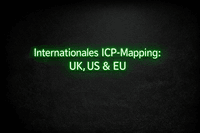 Zielgruppenanalyse B2B: Internationales ICP-Mapping für UK, US und EU