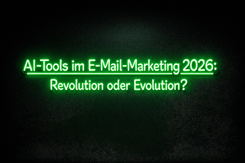AI-Tools im Email Marketing 2026: Revolution oder Evolution?