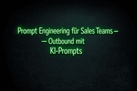 Step-by-Step Guide: Prompt Engineering for Sales Teams - The Best AI Prompts for Outbound