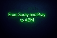 ABM vs. Spray-and-Pray: Warum Account-Based Marketing für DACH-Tech-Startups der bessere Weg ist